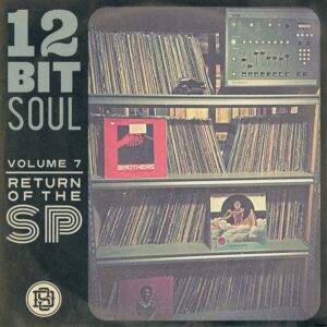 12 Bit Soul Volume 7- Return of the SP